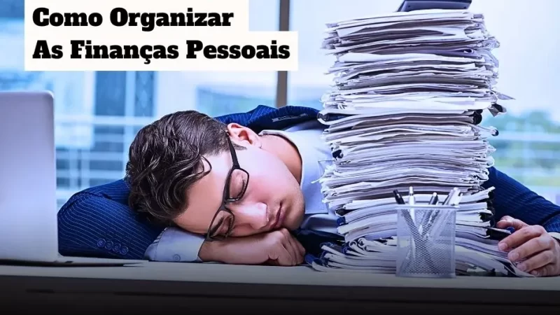 Como Organizar Finanças Pessoais: Minha Estratégia Simples